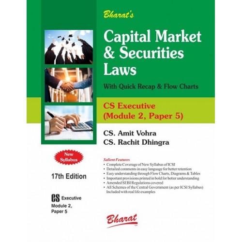 Bharat's Capital Markets & Securities Laws (CMSL) for CS Executive December 2023 Exam [New Syllabus] by CS. Amit Vohra, CS. Rachit Dhingra